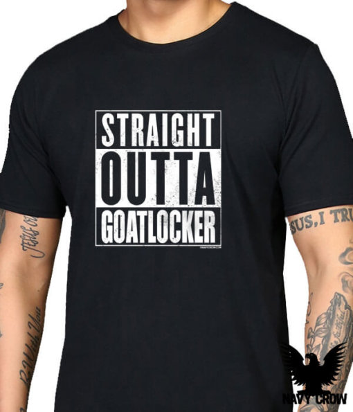 Straight Outta Goat Locker US Navy Shirt