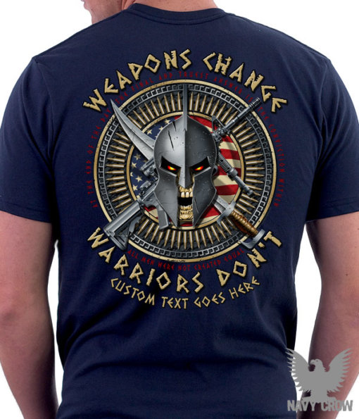 Weapons Change Warriors Don't Military Shirt