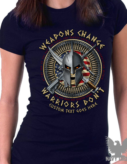 US Navy Weapons Change Warriors Dont Womens Shirt