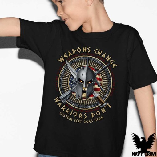 Weapons Change Warriors Don't Military Youth Shirt