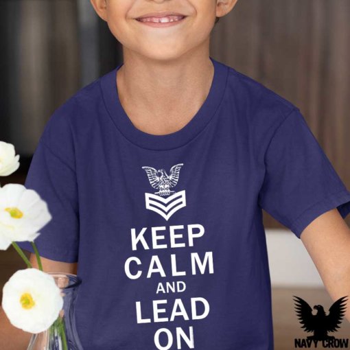 FCPO Keep Calm And Lead On US Navy Youth Shirt