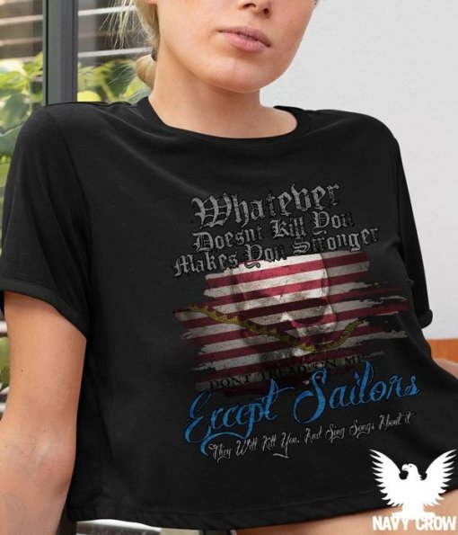 Whatever Doesn't Kill You US Navy Women's Shirt