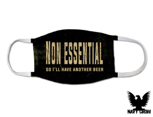 Non Essential Have Another Beer US Navy Covid Mask