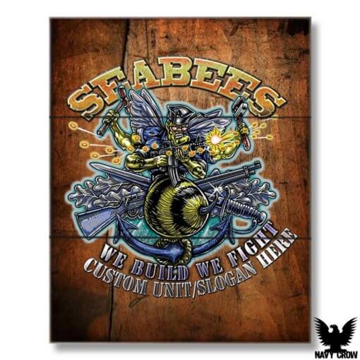 Seabees We Build We Fight US Navy 12 x 18 Inch Wood Sign