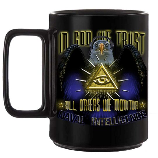 Naval Intelligence In God We Trust All Others We Monitor Navy Veteran Coffee Mug
